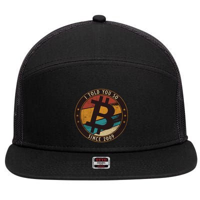 Bitcoin I Told You So Btc Crypto And Bitcoin 7 Panel Mesh Trucker Snapback Hat