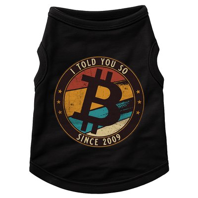 Bitcoin I Told You So Btc Crypto And Bitcoin Doggie Tank