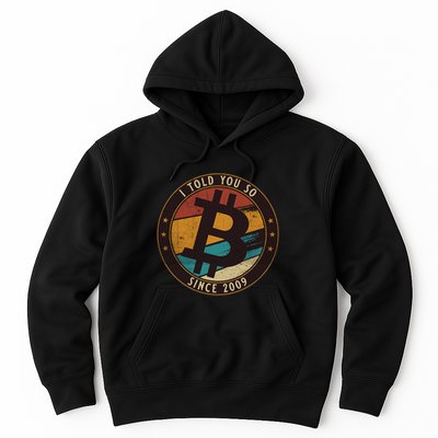 Bitcoin I Told You So Btc Crypto And Bitcoin Hoodie