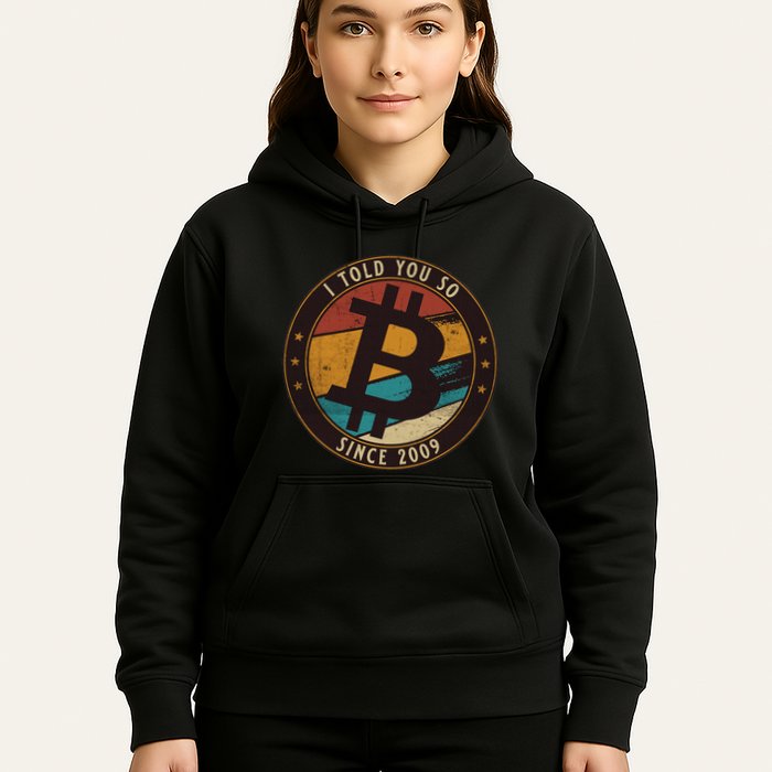 Bitcoin I Told You So Btc Crypto And Bitcoin Hoodie