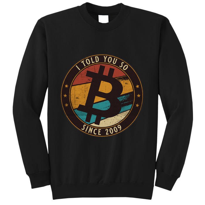Bitcoin I Told You So Btc Crypto And Bitcoin Sweatshirt