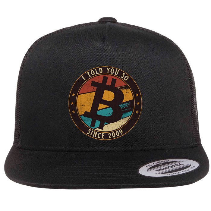 Bitcoin I Told You So Btc Crypto And Bitcoin Flat Bill Trucker Hat
