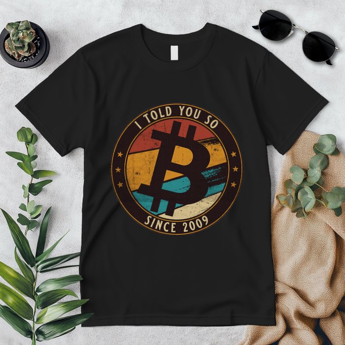 Bitcoin I Told You So Btc Crypto And Bitcoin Premium T-Shirt
