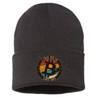 Bitcoin I Told You So Btc Crypto And Bitcoin Sustainable Knit Beanie