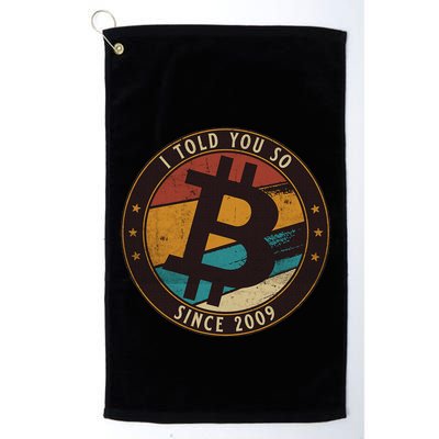 Bitcoin I Told You So Btc Crypto And Bitcoin Golf Towel
