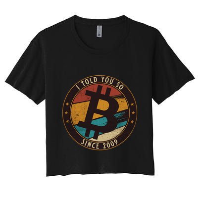 Bitcoin I Told You So Btc Crypto And Bitcoin Crop Top