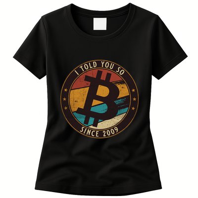Bitcoin I Told You So Btc Crypto And Bitcoin Womens T-Shirt