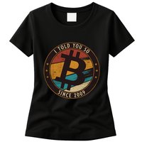 Bitcoin I Told You So Btc Crypto And Bitcoin Womens T-Shirt