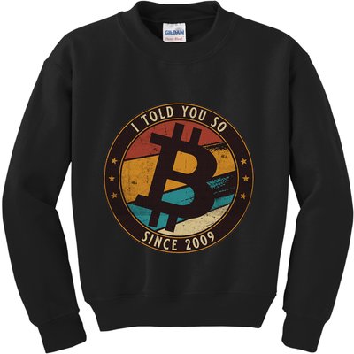 Bitcoin I Told You So Btc Crypto And Bitcoin Kids Sweatshirt