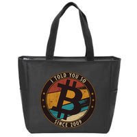Bitcoin I Told You So Btc Crypto And Bitcoin Zip Tote Bag