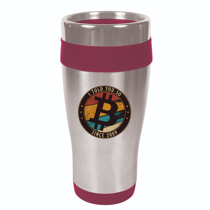 Bitcoin I Told You So Btc Crypto And Bitcoin 16oz Travel Tumbler