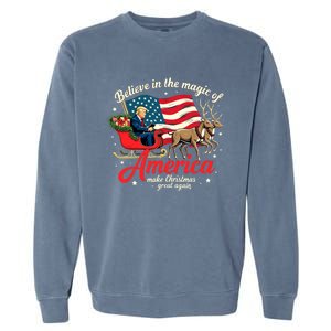 Believe In The Magic Of America Make Christmas Great Again Garment-Dyed Sweatshirt