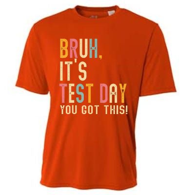 Bruh It’S Test Day You Got This Testing Day Cooling Performance Crew T-Shirt