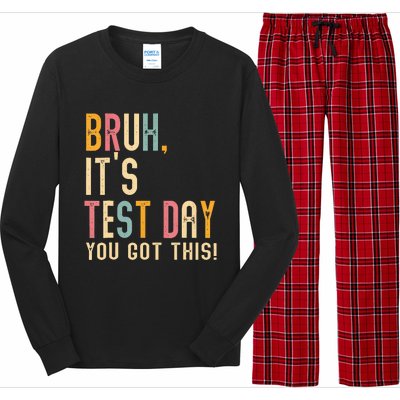 Bruh It’S Test Day You Got This Testing Day Long Sleeve Pajama Set