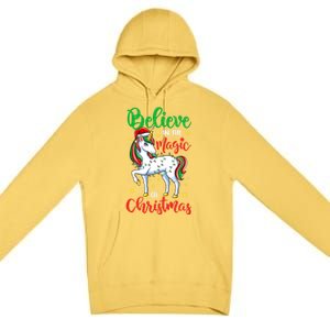 Believe In The Magic Of Christmas Unicorn Xmas Girl Meaningful Gift Premium Pullover Hoodie