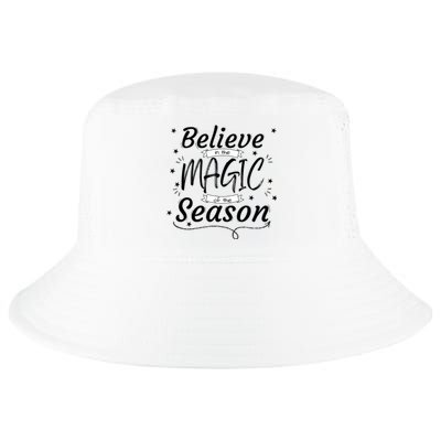 Believe In The Magic Of The Season Fun Christmas Design Item Gift Cool Comfort Performance Bucket Hat