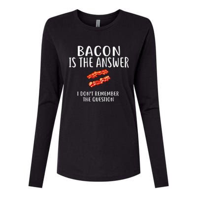 Bacon Is The Answer I Dont Remember The Question Womens Cotton Relaxed Long Sleeve T-Shirt