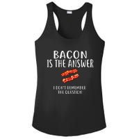 Bacon Is The Answer I Dont Remember The Question Ladies PosiCharge Competitor Racerback Tank