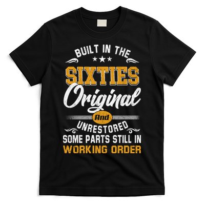 Built In The Sixties Original And Unrestored T-Shirt