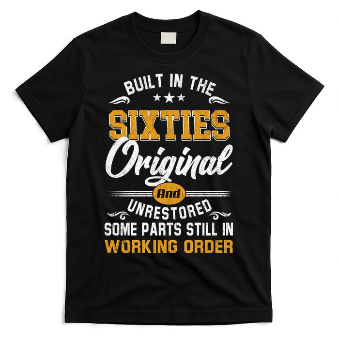 Built In The Sixties Original And Unrestored T-Shirt