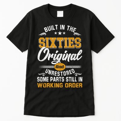 Built In The Sixties Original And Unrestored Tall T-Shirt
