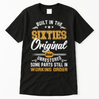Built In The Sixties Original And Unrestored Tall T-Shirt