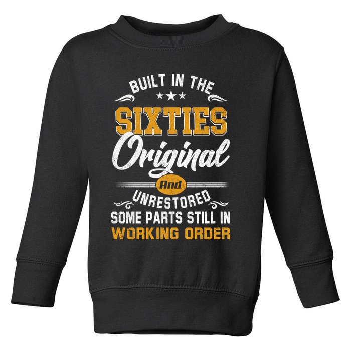 Built In The Sixties Original And Unrestored Toddler Sweatshirt