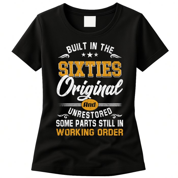 Built In The Sixties Original And Unrestored Womens T-Shirt