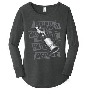 Build It Tune It Race It Break It Race Car Enthusiast Women's Perfect Tri Tunic Long Sleeve Shirt