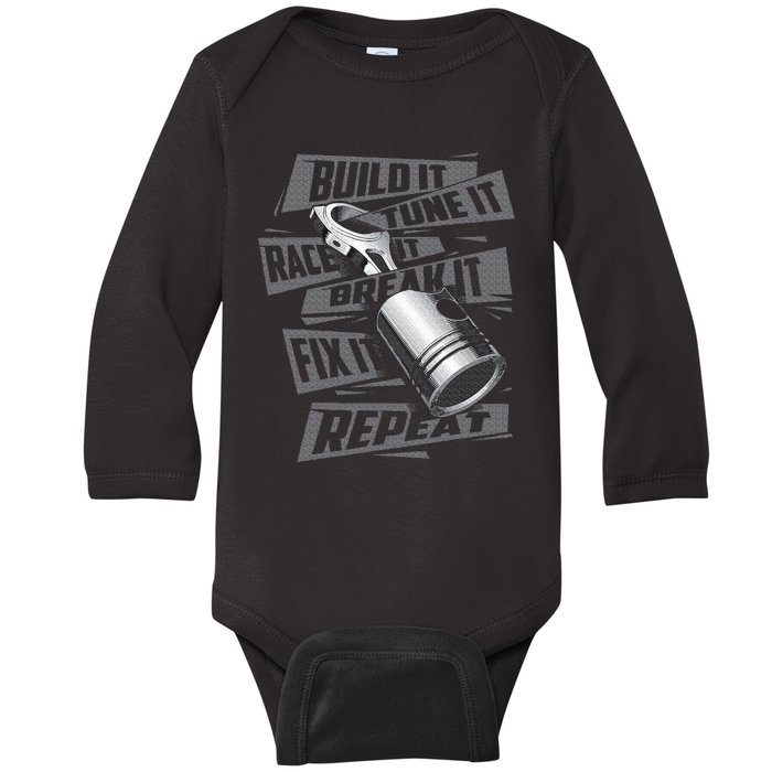 Build It Tune It Race It Break It Race Car Enthusiast Baby Long Sleeve Bodysuit