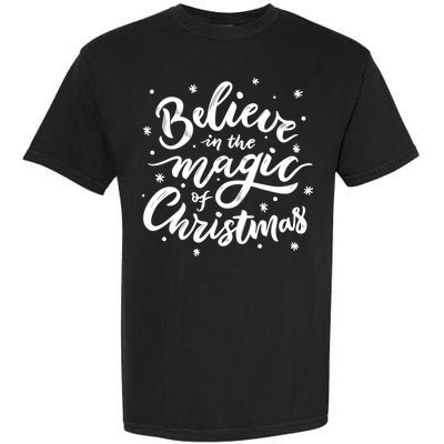 Believe In The Magic Of Christmas Garment-Dyed Heavyweight T-Shirt