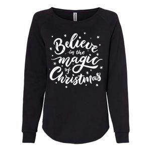 Believe In The Magic Of Christmas Womens California Wash Sweatshirt