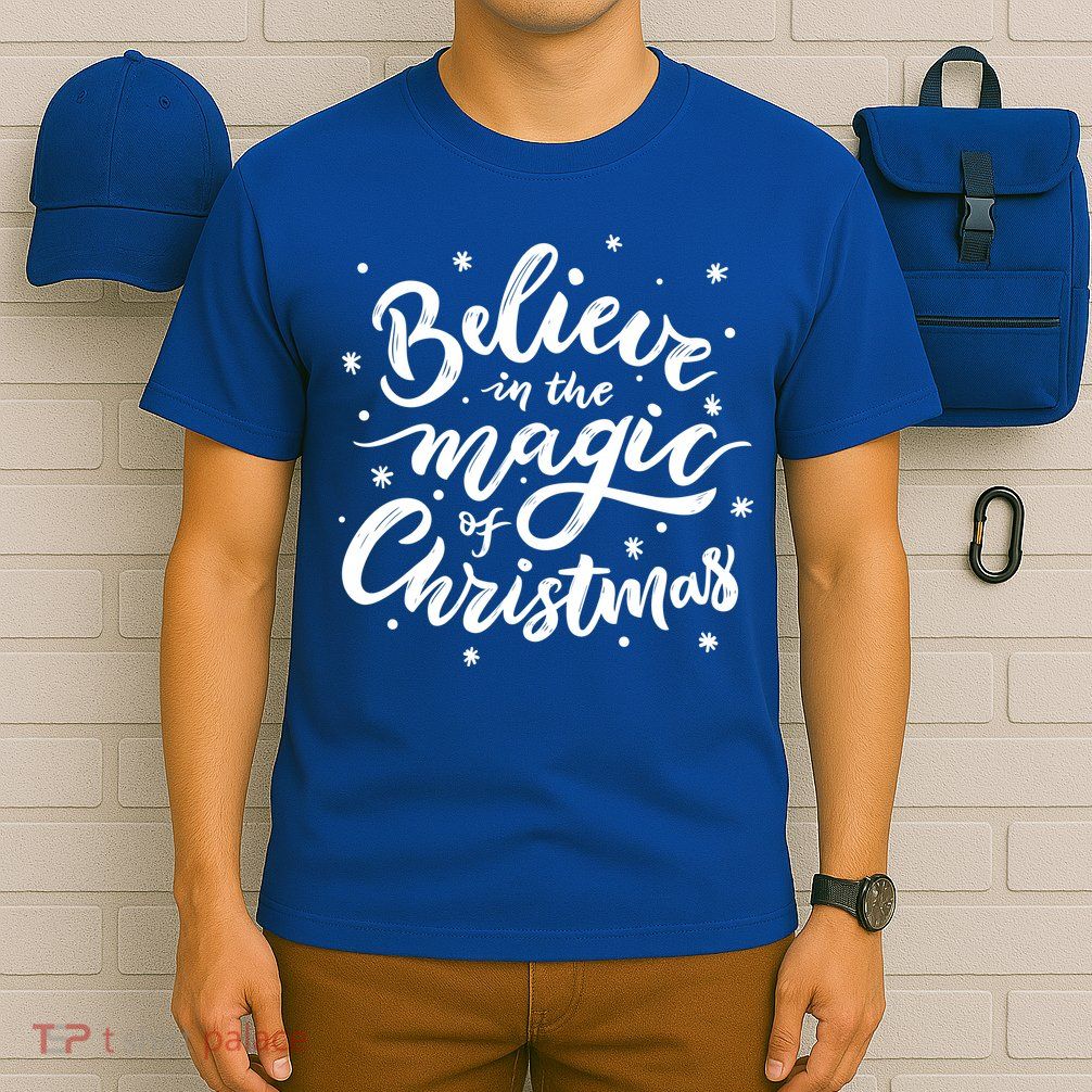 Believe In The Magic Of Christmas T-Shirt