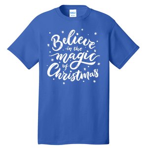 Believe In The Magic Of Christmas Tall T-Shirt