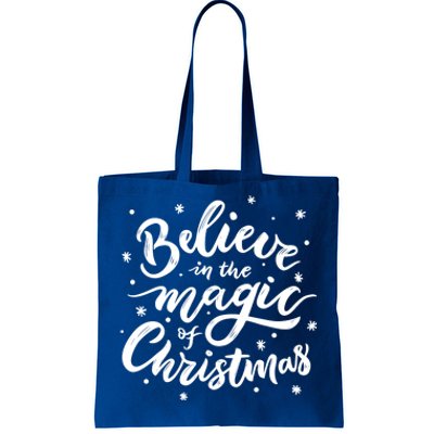 Believe In The Magic Of Christmas Tote Bag