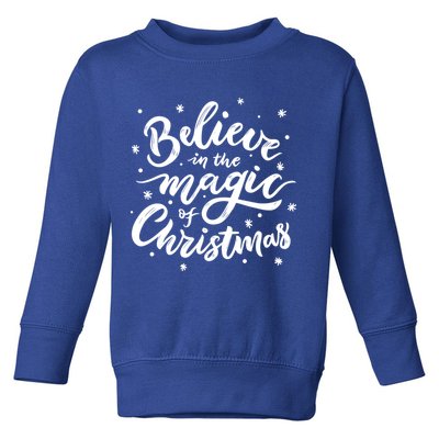 Believe In The Magic Of Christmas Toddler Sweatshirt