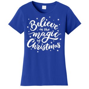 Believe In The Magic Of Christmas Women's T-Shirt