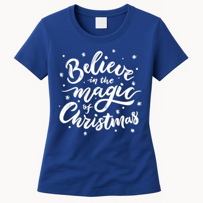 Believe In The Magic Of Christmas Womens T-Shirt