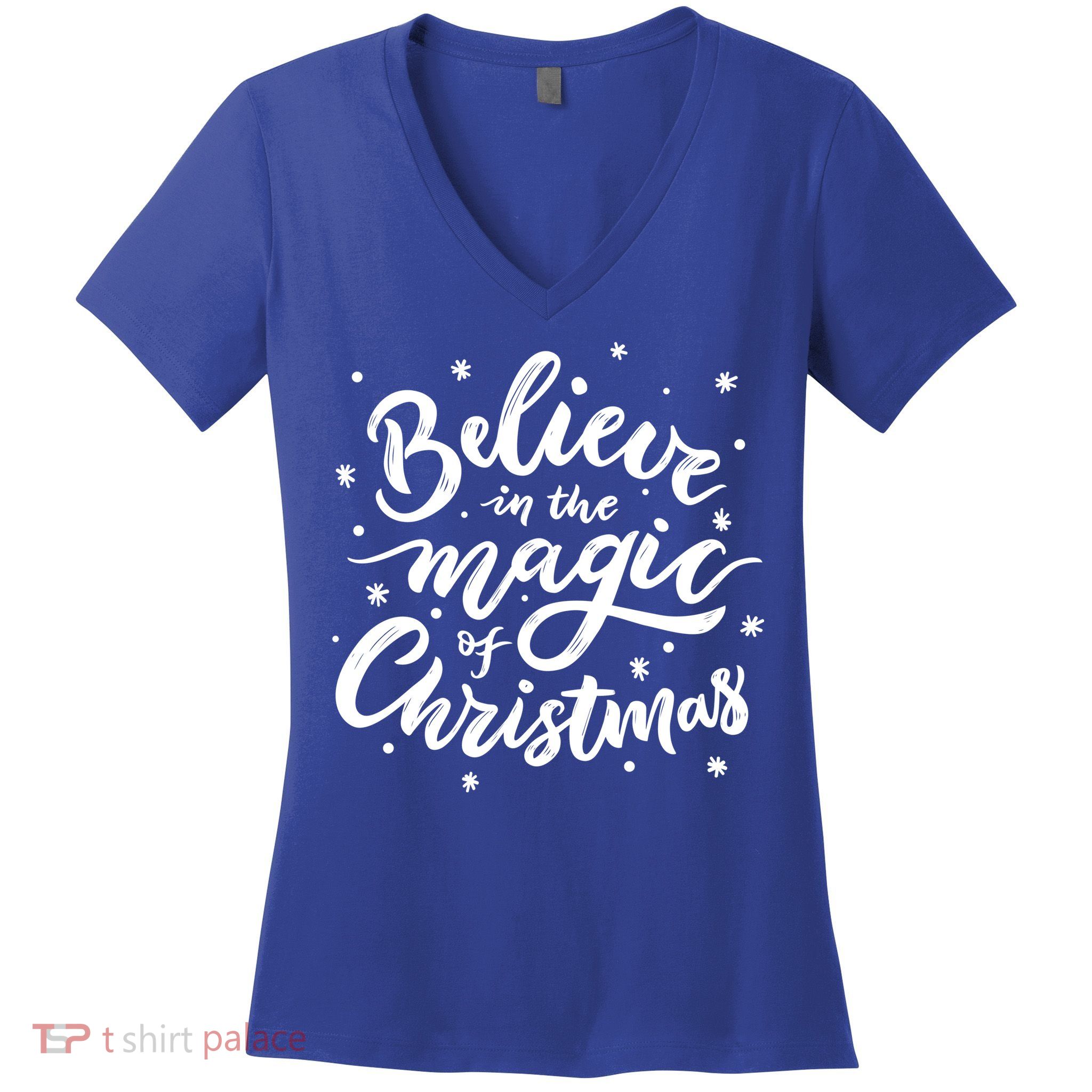 Believe In The Magic Of Christmas Women's V-Neck T-Shirt
