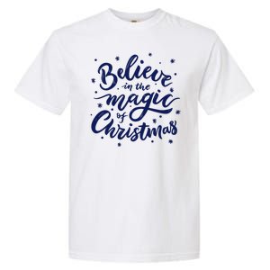 Believe In The Magic Of Christmas Garment-Dyed Heavyweight T-Shirt