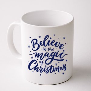 Believe In The Magic Of Christmas Coffee Mug