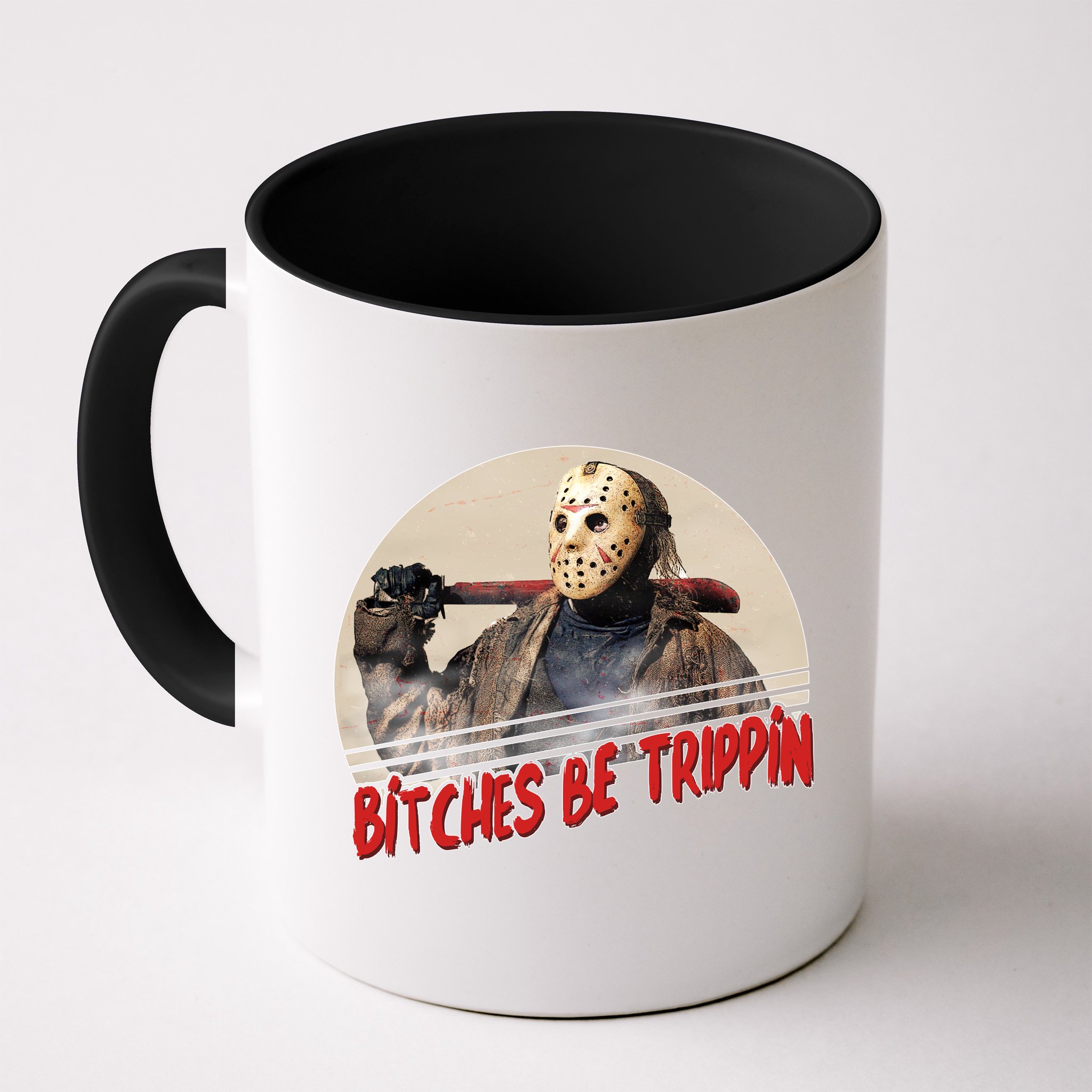 Bitches Be Trippin Horror Movie Fan Mug