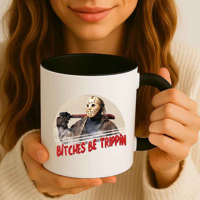 Bitches Be Trippin Horror Movie Fan Mug