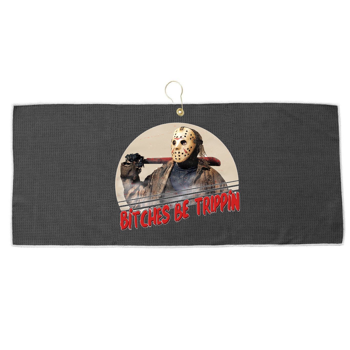 Bitches Be Trippin Horror Movie Fan Large Microfiber Waffle Golf Towel