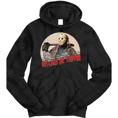 Bitches Be Trippin Horror Movie Fan Tie Dye Hoodie