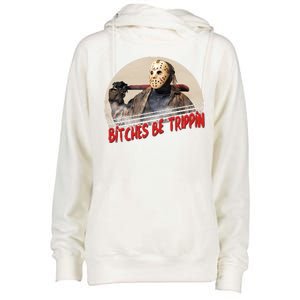 Bitches Be Trippin Horror Movie Fan Womens Funnel Neck Pullover Hood