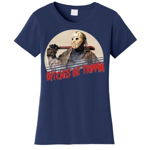 Bitches Be Trippin Horror Movie Fan Women's T-Shirt