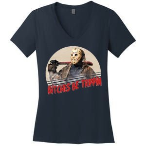 Bitches Be Trippin Horror Movie Fan Women's V-Neck T-Shirt