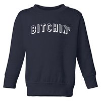 Bitchin Logo Toddler Sweatshirt