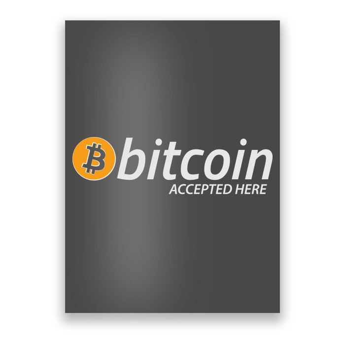 Bitcoin Accepted Here Cryptocurrency Logo Poster